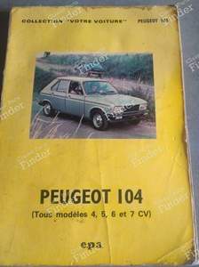 Buch Sammlung "Ihr Peugeot 104" - PEUGEOT 104 / 104 Z